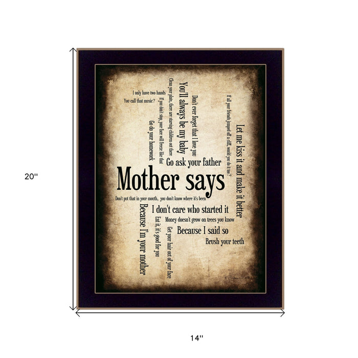 Mother Says 2 Black Framed Print Wall Art