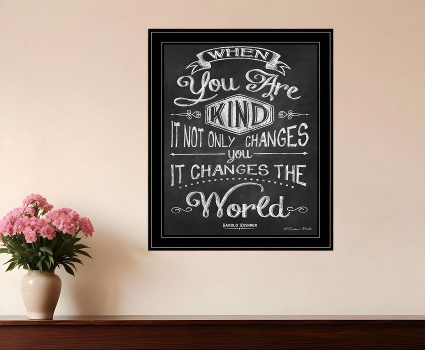 When You Are Kind Black Framed Print Wall Art