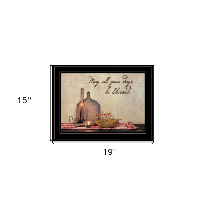 May All Your Days be Blessed Collection Black Framed Print Wall Art