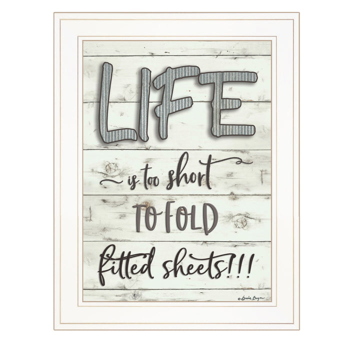 Life is too Short 1 White Framed Print Wall Art