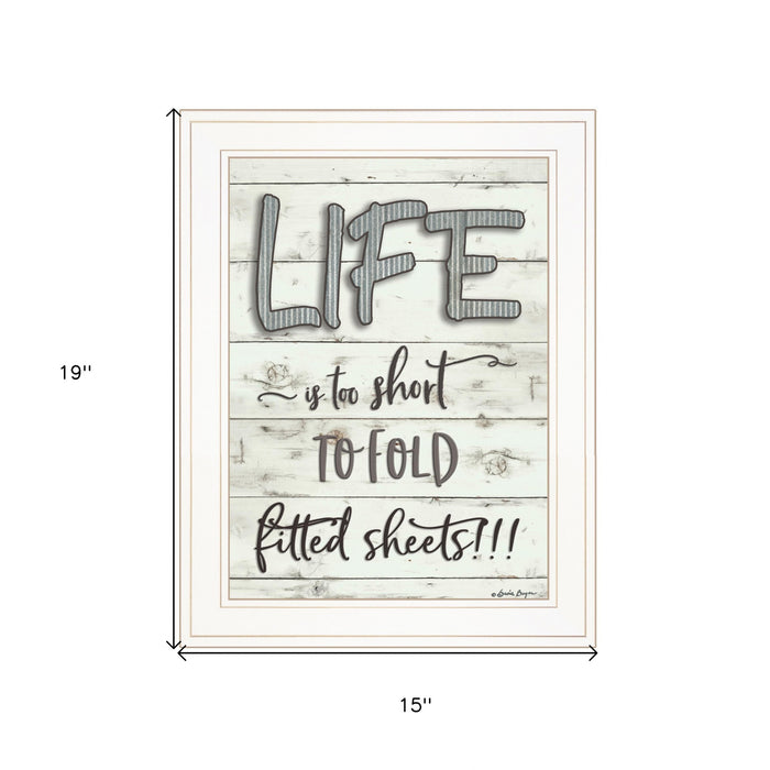 Life is too Short 1 White Framed Print Wall Art