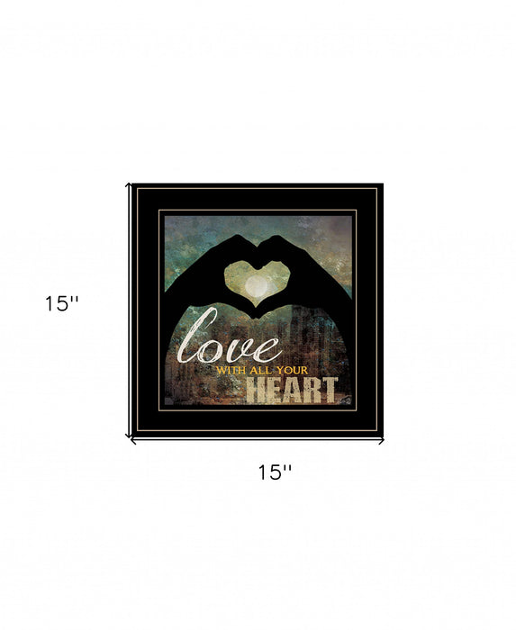 Love with all Your Heart 4 Black Framed Print Wall Art