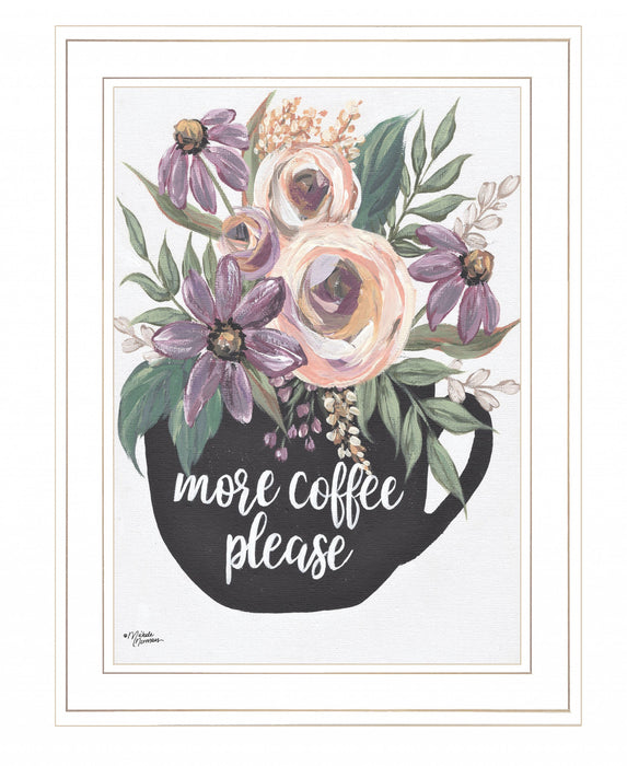 More Coffee Please 1 White Framed Print Kitchen Wall Art