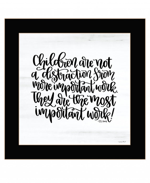 The Most Important Work 1 Black Framed Print Wall Art