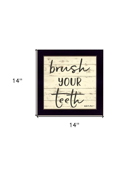 Brush your Teeth Black Framed Print Bathroom Wall Art