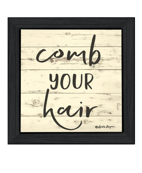 Comb Your Hair Black Framed Print Bathroom Wall Art