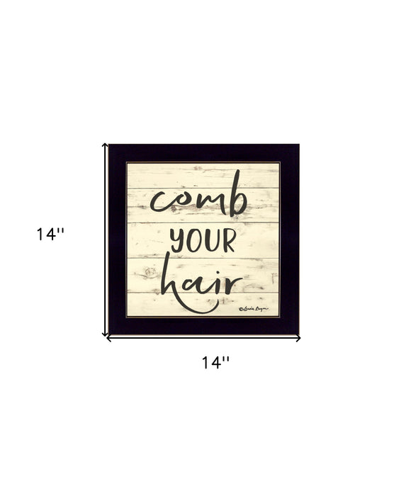 Comb Your Hair Black Framed Print Bathroom Wall Art