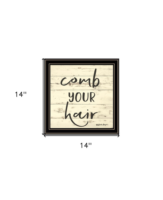 Comb Your Hair Black Framed Print Bathroom Wall Art